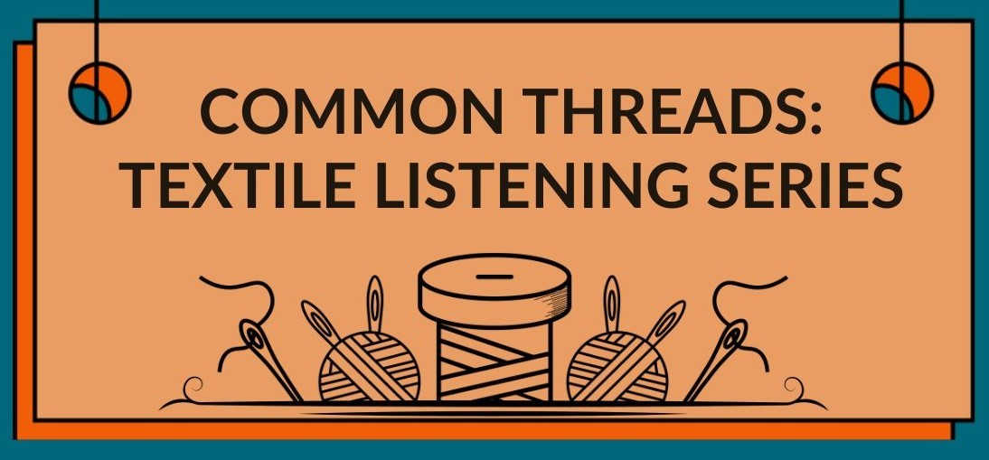 Common Threads: Listening Session